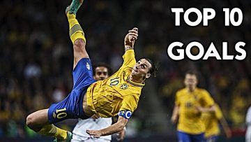 Zlatan Ibrahimovic – Top 10 Goals Ever
