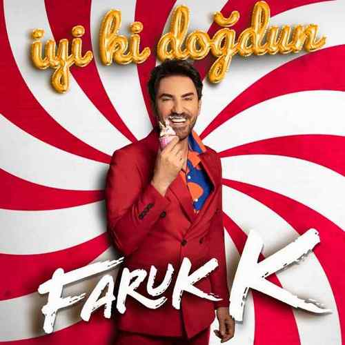 دانلود اهنگ ترکی Faruk K بنام İyi Ki Doğdun
